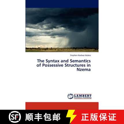 预订 The Syntax and Semantics of Possessive Structures in Nzema [9783846527979]