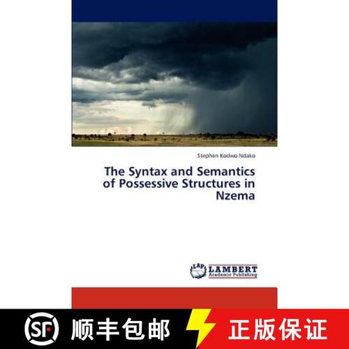 预订 The Syntax and Semantics of Possessive Structures in Nzema [9783846527979]