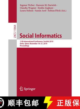 【3-4周达】Social Informatics : 11th International Conference, SocInfo 2019, Doha, Qatar, November 18... [9783030349707]