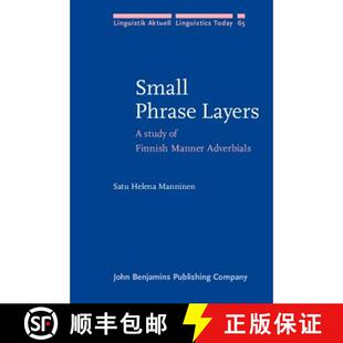 【3-4周达】精装 Small Phrase Layers: A study of Finnish Manner Adverbials [9789027227881]