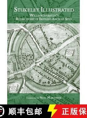 【3-4周达】Stukeley Illustrated: William Stukeley's Rediscovery of Britain's Ancient Sites [9780954296339]