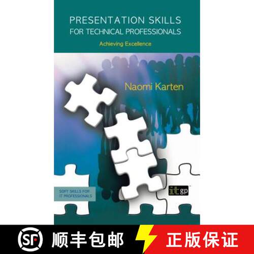 【3-4周达】Presentation Skills for Technical Professionals: Achieving Excellence [9781849280730]
