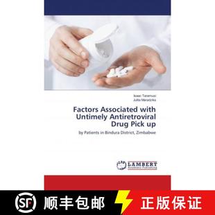 预订 Factors Associated with Untimely Antiretroviral Drug Pick up [9786137381397]