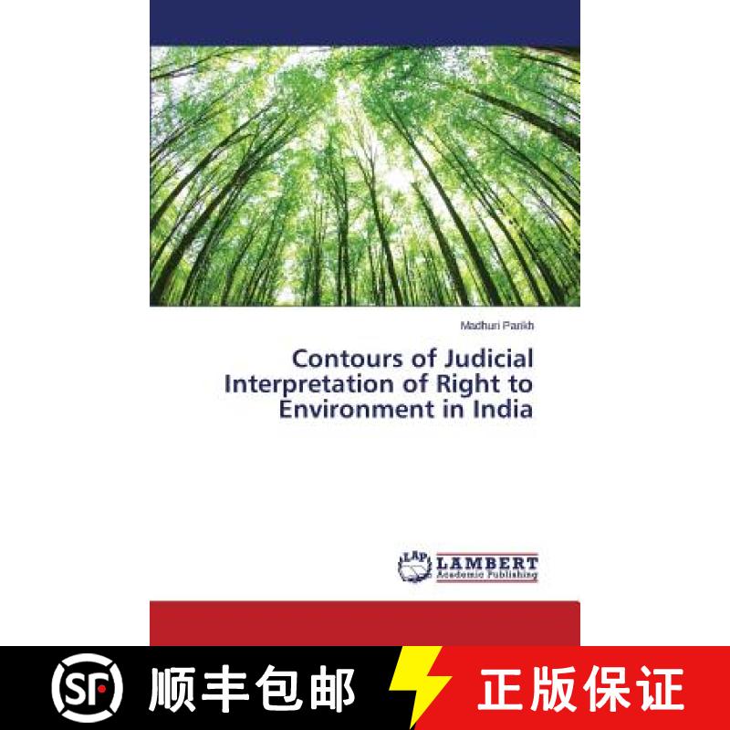预订 Contours of Judicial Interpretation of Right to Environment in India [9783659759604]