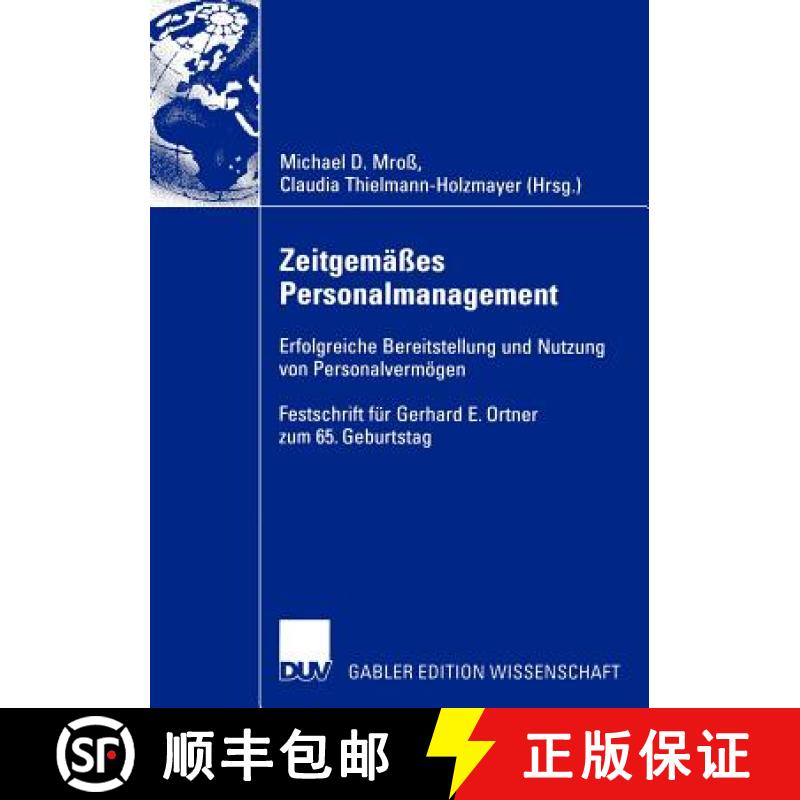 【3-4周达】Zeitgemäßes Personalmanagement : Erfolgreiche Bereitstellung und Nutzung von Personalver... [9783322819215]