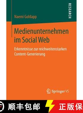【3-4周达】Medienunternehmen im Social Web : Erkenntnisse zur reichweitenstarken Content-Generierung [9783658117368]