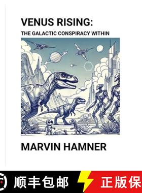 【3-4周达】Venus Rising: The Galactic Conspiracy Within [9798230684879]