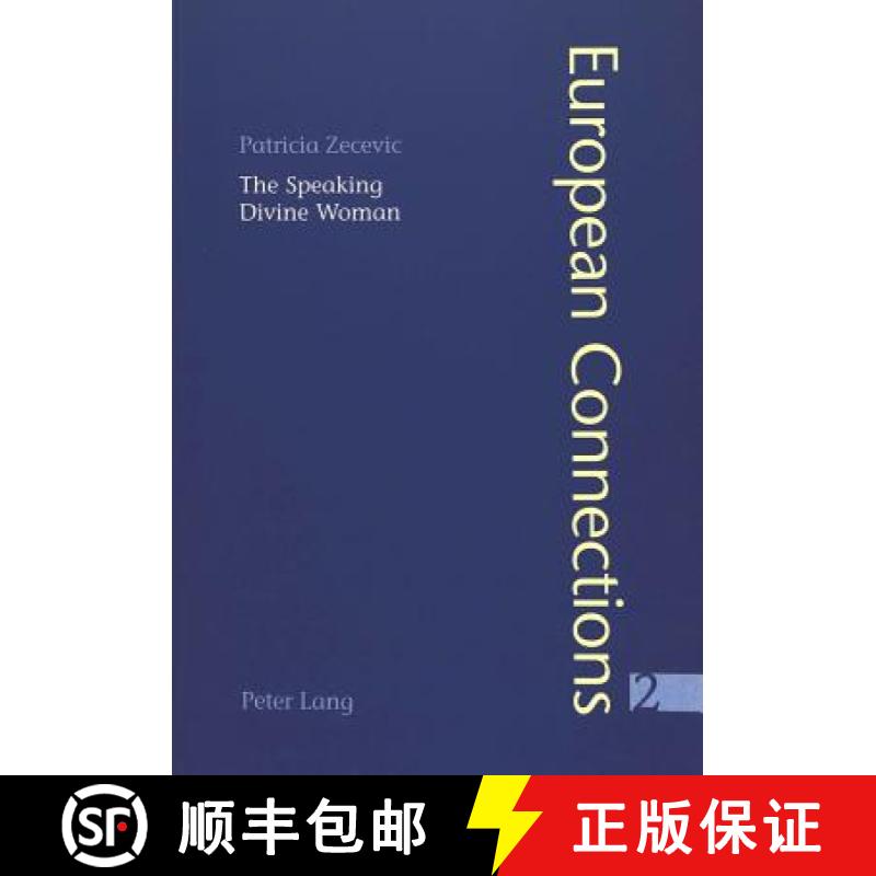 预订 The Speaking Divine Woman : López de Úbeda's La Pícara Justina and Goethe's Wilhelm Meister [9783906766911]