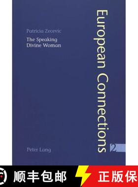 预订 The Speaking Divine Woman : López de Úbeda's La Pícara Justina and Goethe's Wilhelm Meister [9783906766911]