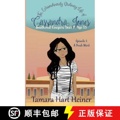 【3-4周达】Episode 1: A Fresh Start: The Extraordinarily Ordinary Life of Cassandra Jones [9781947307230]