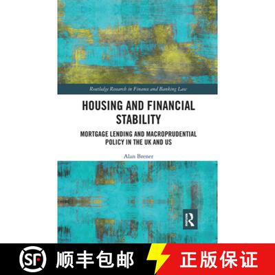【3-4周达】Housing and Financial Stability: Mortgage Lending and Macroprudential Policy in the UK and US [9781032238951]