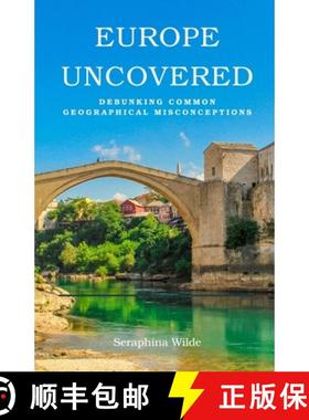 预订 Europe Uncovered: Debunking Common Geographical Misconceptions [9798330456024]