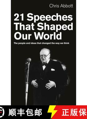 【3-4周达】21 Speeches That Shaped Our World : The people and ideas that changed the way we think [9781846042720]