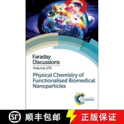 【3-4周达】精装 Physical Chemistry of Functionalised Biomedical Nanoparticles : Faraday Discussion 175 [9781782621010]
