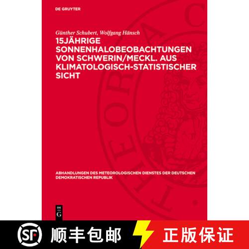 【3-4周达】精装 15jährıge Sonnenhalobeobachtungen Von Schwerin/Meckl. Aus Klimatologisch-Statis... [9783112786901]