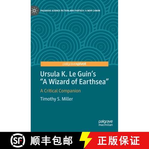 【3-4周达】Ursula K. Le Guin's A Wizard of Earthsea : A Critical Companion [9783031246395]