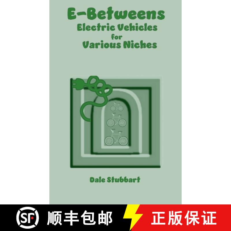 【2-3周达】E-Betweens: Electric Vehicles for Various Niches [9798227124838]