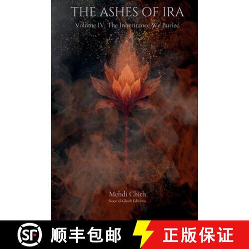 【3-4周达】The Inheritance We Buried: Volume Four of The Ashes of Ira [9781764177375]