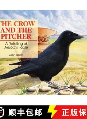 预订 The Crow and the Pitcher: A Retelling of Aesop's Fable [9780578537573]