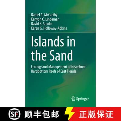 【3-4周达】Islands in the Sand : Ecology and Management of Nearshore Hardbottom Reefs of East Florida [9783030403591]