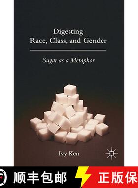 【3-4周达】Digesting Race, Class, and Gender: Sugar as a Metaphor [9780230600935]
