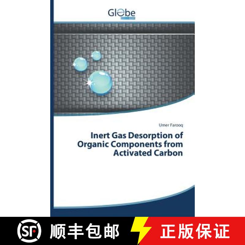 预订 Inert Gas Desorption of Organic Components from Activated Carbon [9783639622362]