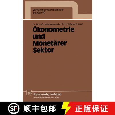 【3-4周达】Ökonometrie und Monetärer Sektor : Ergebnisse des 3. Karlsruher Ökonometrie-Workshops [9783790805888]