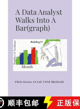 【3-4周达】A Data Analyst Walks Into a Bar(graph): How To Do Risible Research or Silly Statistical St... [9781312800366]