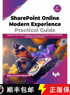 【3-4周达】SharePoint Online Modern Experience Practical Guide - 2nd Edition: Migrate to the modern e... [9789355515773]