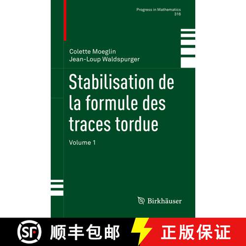 【3-4周达】精装 Stabilisation de la formule des traces tordue : Volume 1 (1ère éd. 2016) [9783319300481]