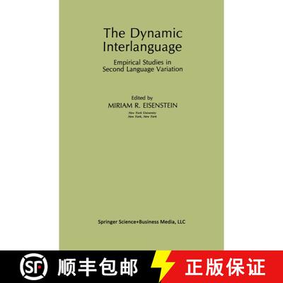 【3-4周达】The Dynamic Interlanguage : Empirical Studies in Second Language Variation [9781489909022]