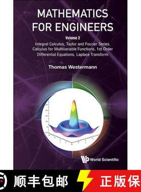 【3-4周达】Mathematics for Engineers - Volume 2: Integral Calculus, Taylor and Fourier Series, Calcul... [9789819800780]