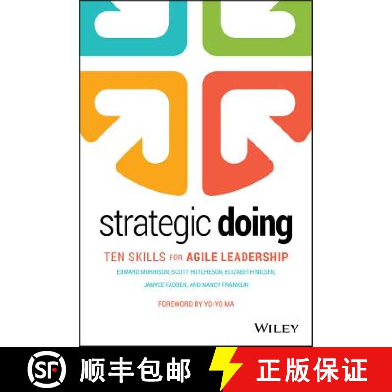 【3-4周达】Strategic Doing: Ten Skills For Agile Leadership [Wiley经管] [9781119578666]