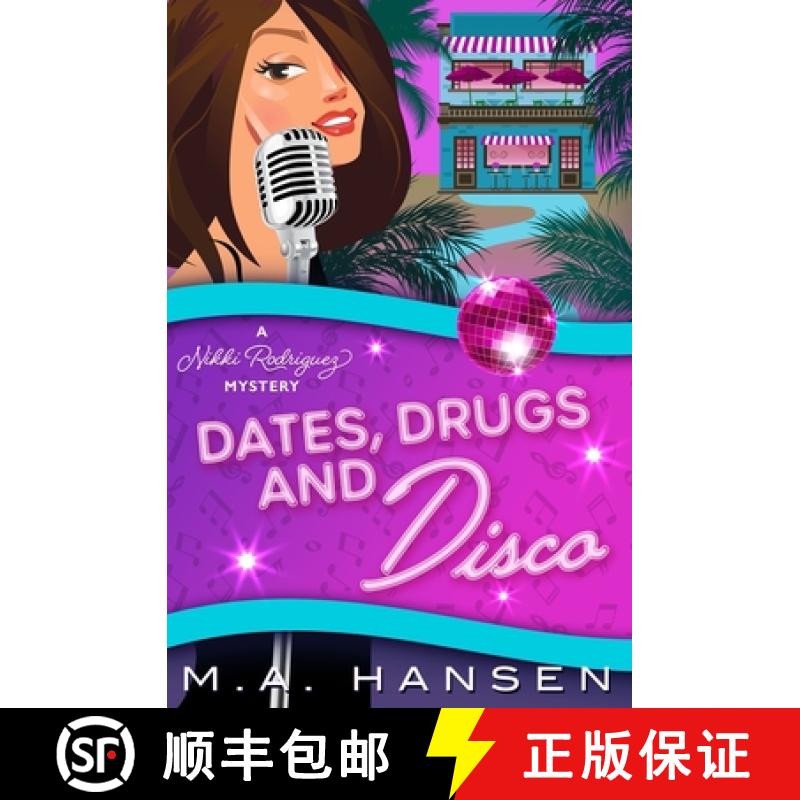 【2-3周达】Dates, Drugs and Disco: A Nikki Rodriguez Mystery 5 [9798986798066]