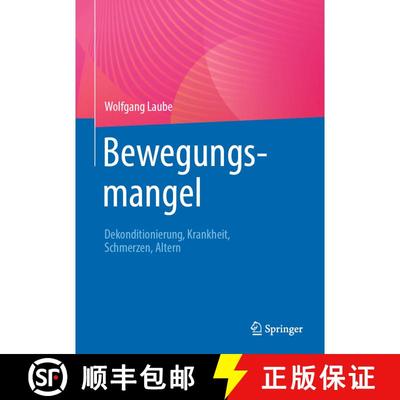 【3-4周达】Bewegungsmangel: Dekonditionierung, Krankheit, Schmerzen, Altern (1. Aufl. 2023) (1. Aufl.... [9783662677520]