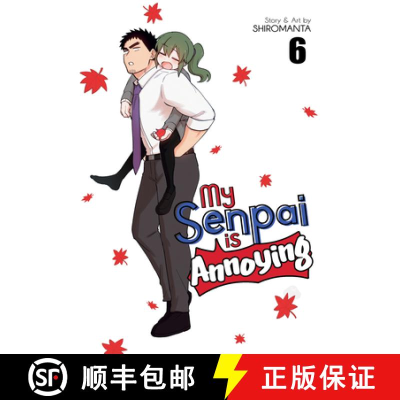 【3-4周达】My Senpai Is Annoying Vol. 6 [9781648273513]