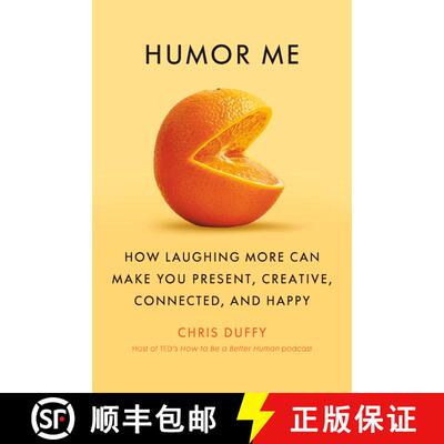 【3-4周达】逗我开心 Humor Me: How Laughing More Can Make You Present, Creative, Connected, and Happy [9780385552769]