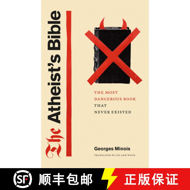 【3-4周达】The Atheist's Bible: The Most Dangerous Book That Never Existed [9780226530291]
