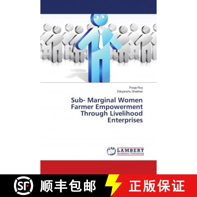 预订 Sub- Marginal Women Farmer Empowerment Through Livelihood Enterprises [9786138333944]