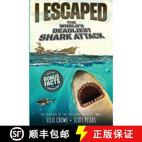 【3-4周达】I Escaped The World's Deadliest Shark Attack: The WWII Sinking Of The USS Indianapolis [9781951019075]