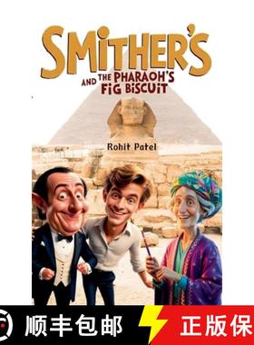 预订 Smithers And The Pharaoh's Fig Biscuit [9798230694106]
