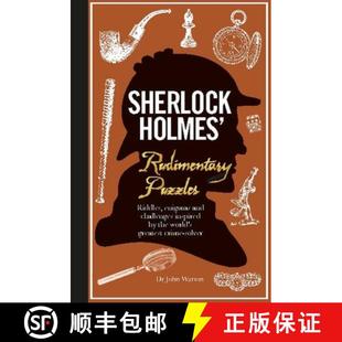 【3-4周达】Sherlock Holmes' Rudimentary Puzzles: Riddles, Enigmas and Challenges Inspired by the Worl... [9781780979632]