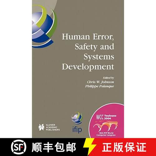 【3-4周达】Human Error, Safety and Systems Development: IFIP 18th World Computer Congress TC13 / WG13... [9781441954879]