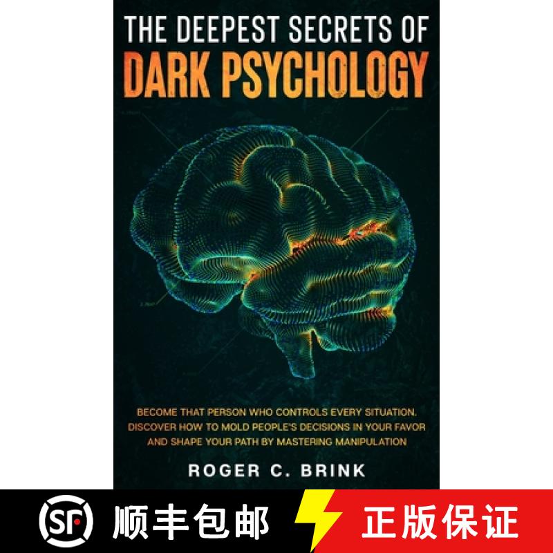 【3-4周达】Deepest Secrets of Dark Psychology: Become That Person Who Controls Every Situation. Disco... [9781648660887]