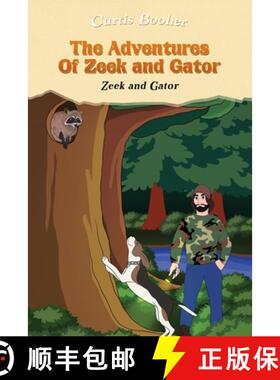 【3-4周达】The Adventures of Zeek and Gator: Zeek and Gator [9781954371019]