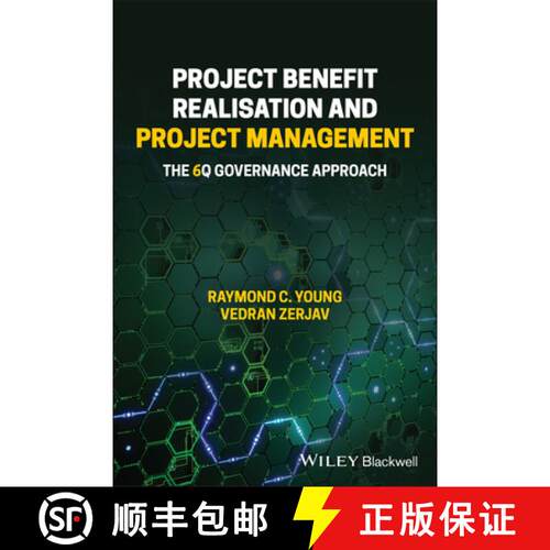 【3-4周达】Project Benefit Realisation And Project Management: The 6Q Governance Approach [Wiley经管] [9781119367888]