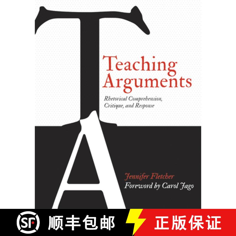 【3-4周达】Teaching Arguments: Rhetorical Comprehension, Critique, and Response [9781571109996]