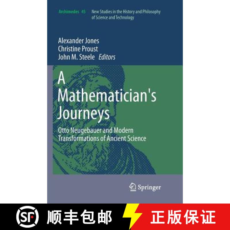 【3-4周达】A Mathematician's Journeys : Otto Neugebauer and Modern Transformations of Ancient Science [9783319798530]