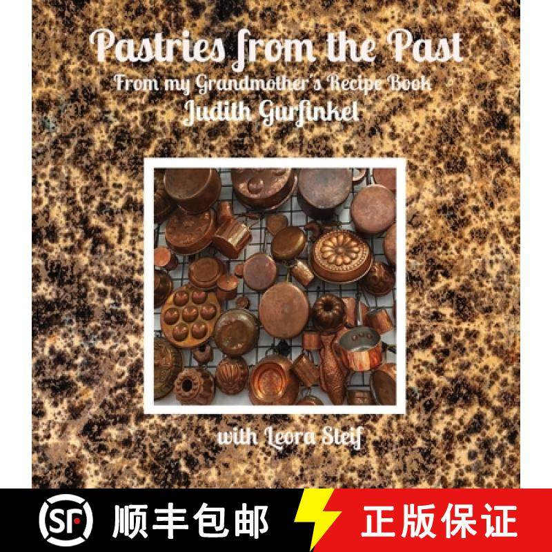 预订 Pastries from the Past: From my Grandmother's Recipe Book [9781777654429]