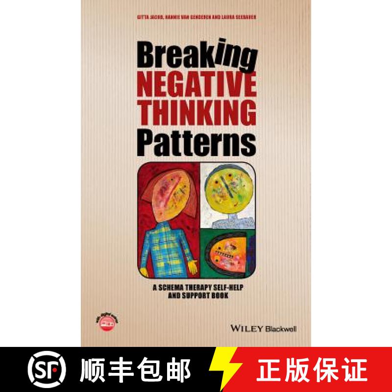 【3-4周达】Breaking Negative Thinking Patterns - A Schema Therapy Self-Help And Support Book [Wiley心... [9781118877715]